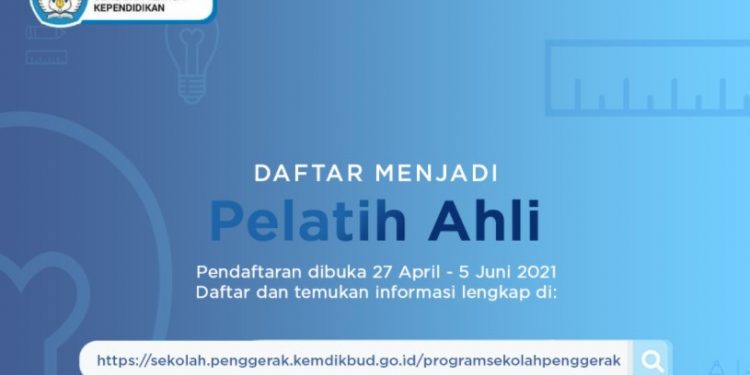 Seleksi Calon Pelatih Ahli Program Sekolah Penggerak