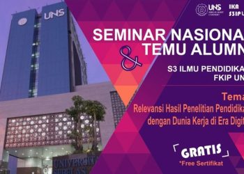 SEMINAR NASIONAL DAN TEMU ALUMNI S3 ILMU PENDIDIKAN FKIP UNS
